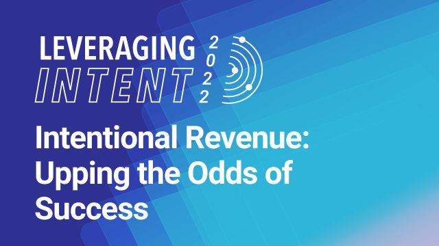 Intentional Revenue: Upping the Odds of Success