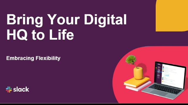 Bring Your Digital HQ To Life 2 Embracing Flexibility Bring Your Digital HQ To Life 2 Embracing Flexibility