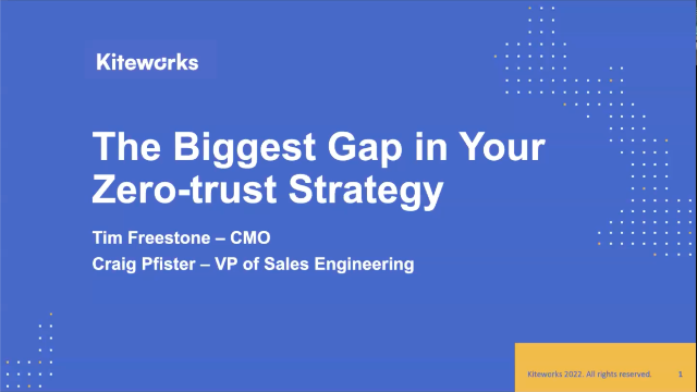 Tim Freestone Addressing the Biggest Gap in Your Zero-trust Strategy