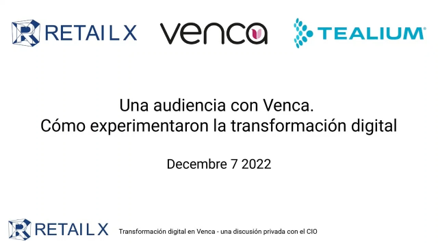 Una audiencia con Venca. Cómo experimentaron la transformación digital