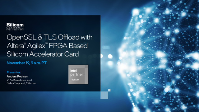 OpenSSL & TLS offload with Altera® Agilex™ FPGA Based Silicom accelerator card