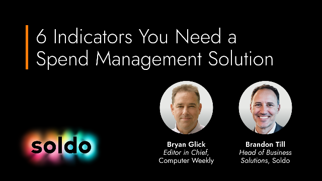 6 Indicators You Need a Spend Management Solution (13 minutes)