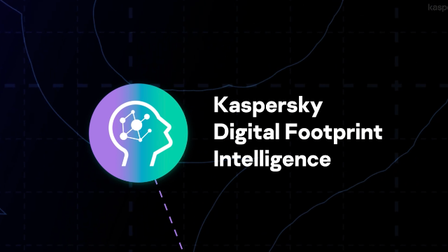 Kaspersky Digital Footprint Intelligence