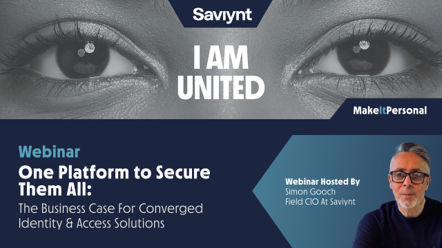 One Platform to Secure Them All: The Business Case for Converged Identity & Access Solutions