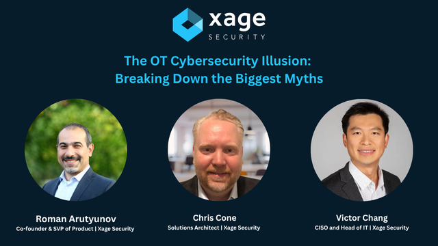 The OT Cybersecurity Illusion: Breaking Down the Biggest Myths
