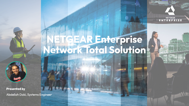 NETGEAR Enterprise Network Total Solution