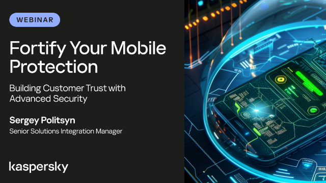 Fortify Your Mobile Protection Building Customer Trust with Advanced Security