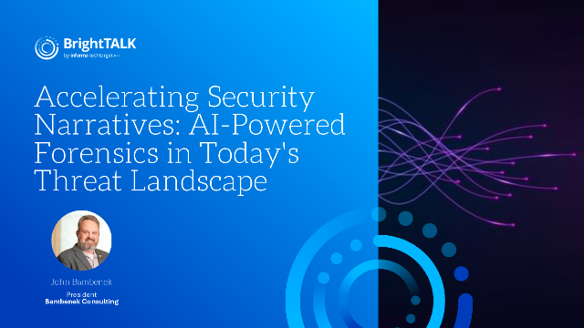 Accelerating Security Narratives: AI-Powered Forensics…