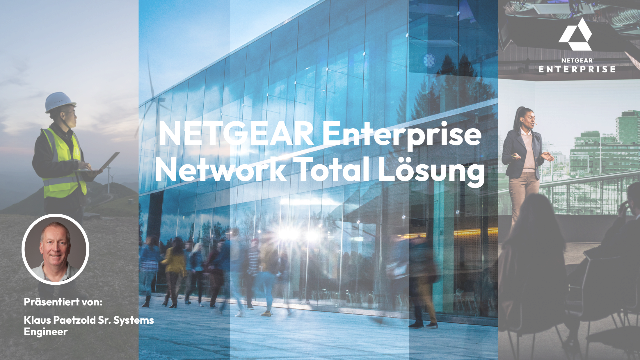 NETGEAR Enterprise Network Total Lösung (webinar in German)