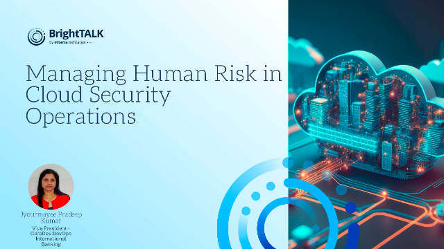 Managing Human Risk in Cloud Security Operations
