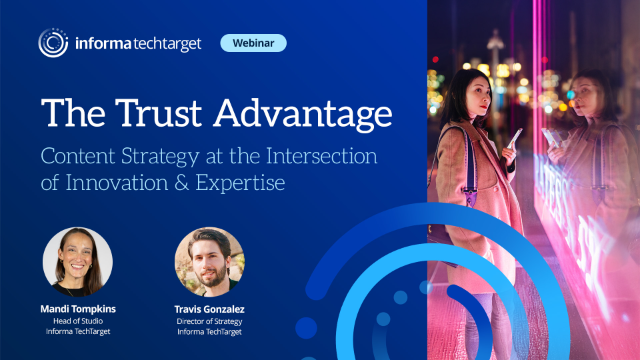 The Trust Advantage: Content Strategy at the Intersection of Innovation & Expertise
