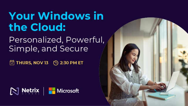 Your Windows in the Cloud: Personalized, Powerful, Simple, and Secure