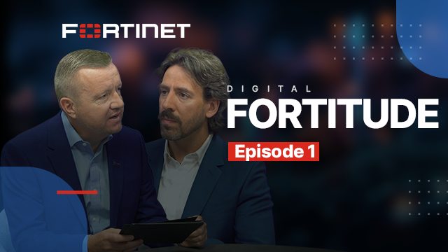 Digital Fortitude - Episode 1 - Digital First FSI: Threats & Transformations