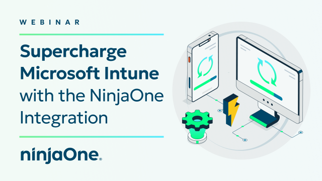Supercharge Microsoft Intune with the NinjaOne Integration