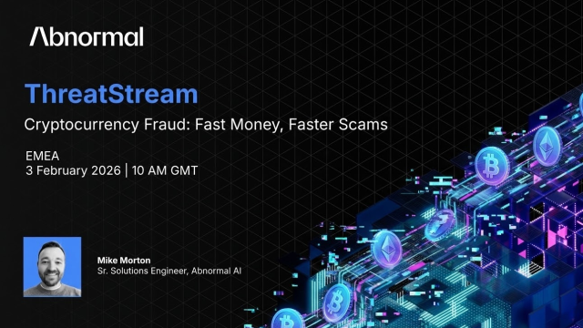 ThreatStream: Cryptocurrency Fraud: Fast Money, Faster Scams
