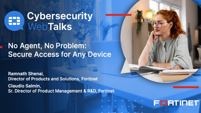 No Agent, No Problem: Secure Access for Any Device
