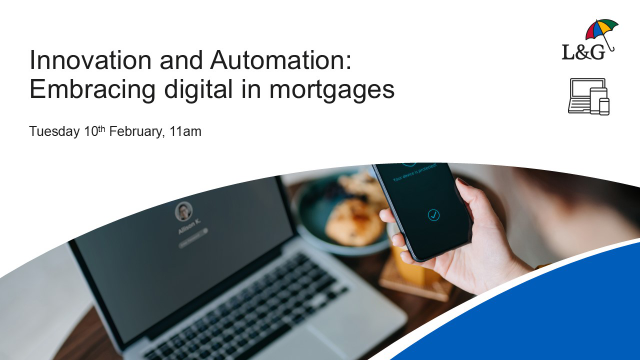 Innovation and Automation: Embracing digital in mortgages