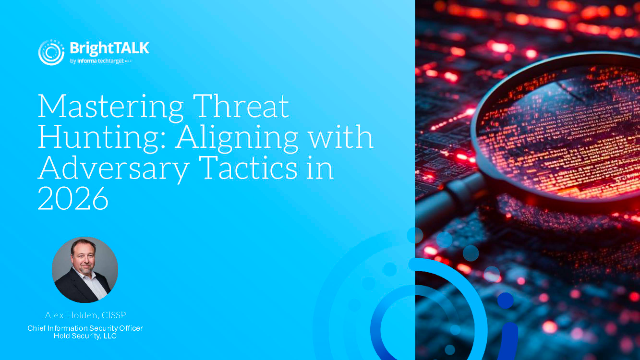 Mastering Threat Hunting: Aligning with Adversary Tactics in 2026