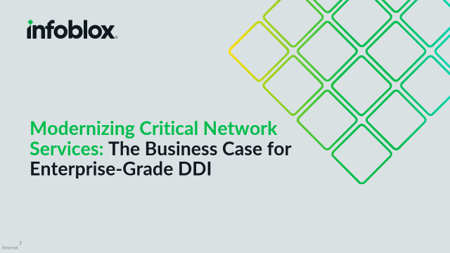Modernizing Critical Network Services: The Business Case for Enterprise-Grade DDI