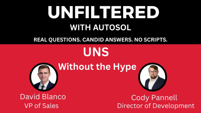 Unfiltered with AUTOSOL: UNS Without the Hype