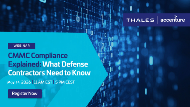 CMMC Compliance Explained: What Defense Contractors Need to Know | Accenture & Thales Webinar