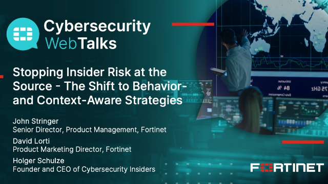 Stopping Insider Risk at the Source - The Shift to Behavior- and Context-Aware Strategies