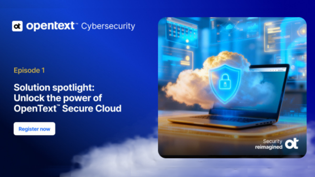 Solution spotlight: Unlock the power of OpenText Secure Cloud