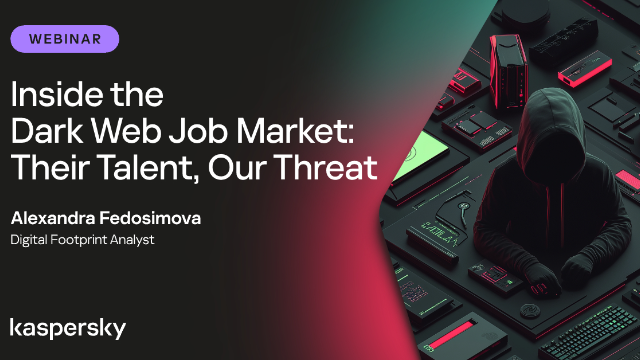 Dark Web Job Market Inside Their Talent, Our Threat