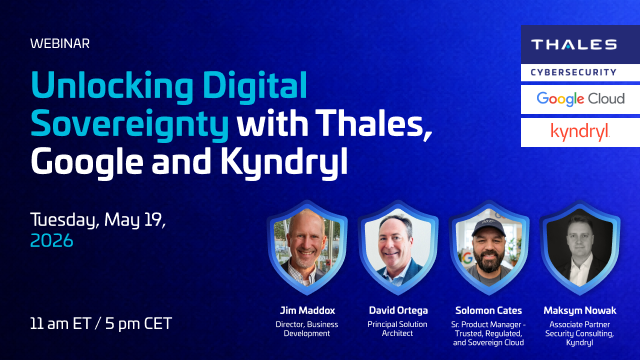 Unlocking Digital Sovereignty with Thales, Google, and Kyndryl