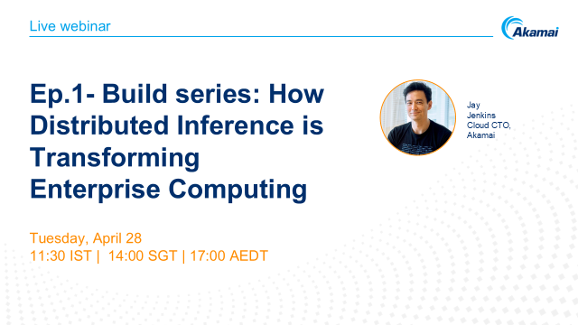Ep.1-Build series: How Distributed Inference is Transforming Enterprise Computing
