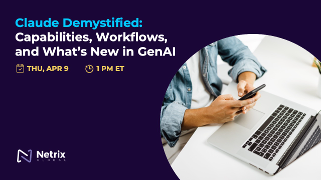 Claude Demystified: Capabilities, Workflows, and What’s New in GenAI