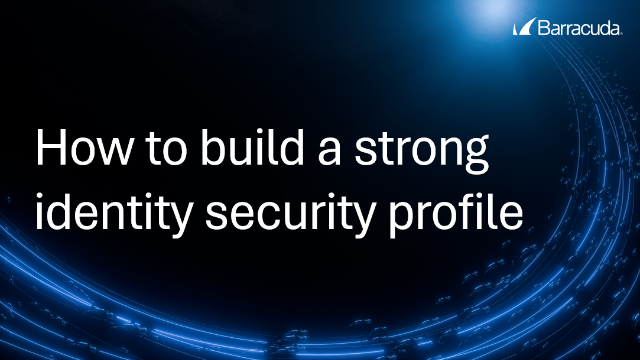 How to build a strong identity security profile