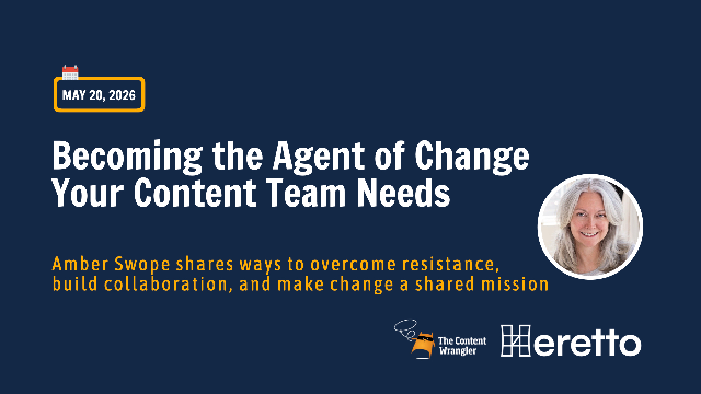 Becoming the Agent of Change Your Content Team Needs