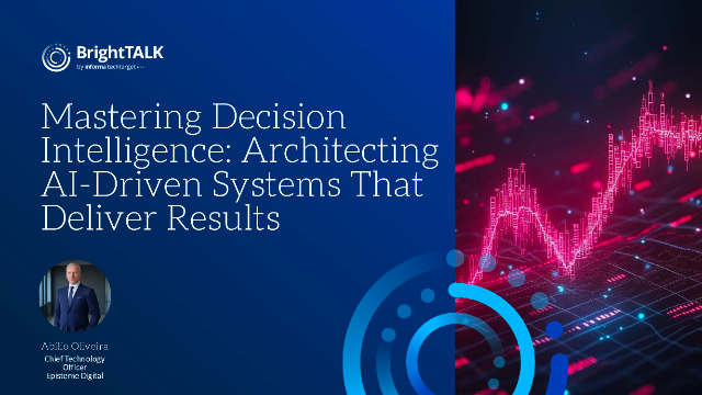 Mastering Decision Intelligence: Architecting AI-Driven Systems That Deliver Results