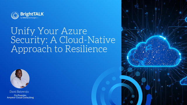 Unify Your Azure Security: A Cloud-Native Approach to Resilience