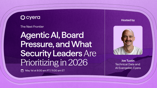 The Next Frontier: Agentic AI, Board Pressure, and What Security Leaders Are Prioritizing in 2026