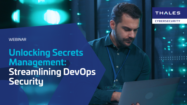 Unlocking Secrets Management: Streamlining DevOps Security