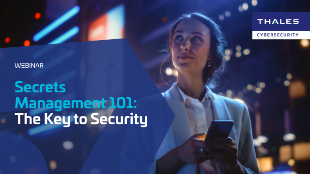 Secrets Management 101: The Key to Security