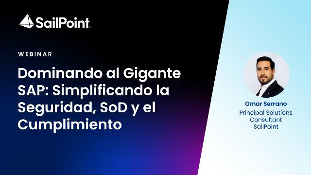 Dominando al Gigante SAP: Simplificando la Seguridad, SoD y el Cumplimiento