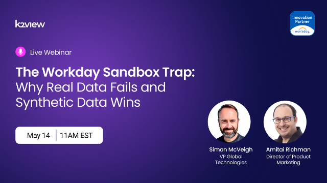 The Workday Sandbox Trap: Why Real Data Fails and Synthetic Data Wins