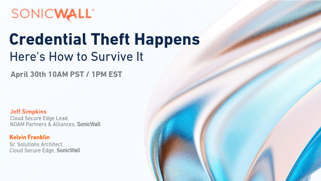 Credential Theft Happens - Here's How to Survive It