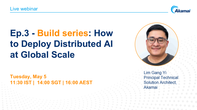 Ep.3-Build series: How to Deploy Distributed AI at Global Scale