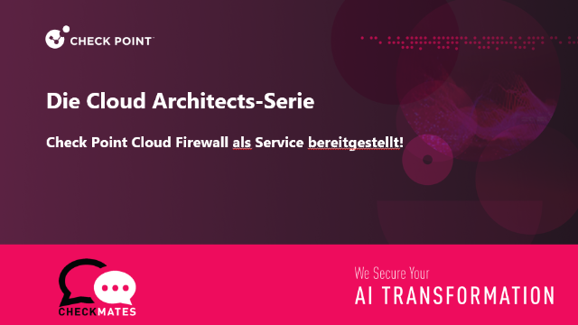 Check Point Cloud Firewall als Service bereitgestellt