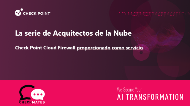 Check Point Cloud Firewall proporcionado como servicio