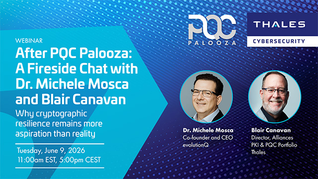 After PQC Palooza: A Fireside Chat with Dr. Michele Mosca and Blair Canavan
