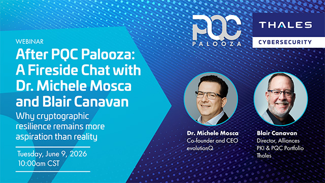 After PQC Palooza: A Fireside Chat with Dr. Michele Mosca and Blair Canavan