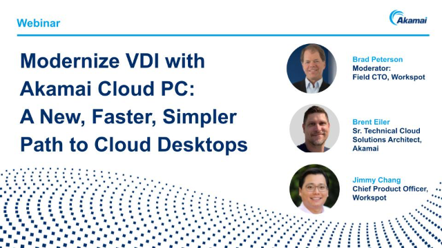 Modernize VDI with Akamai Cloud PC: A New Faster, Simpler Path to Cloud Desktops