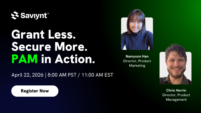 Grant Less. Secure More. PAM in Action.