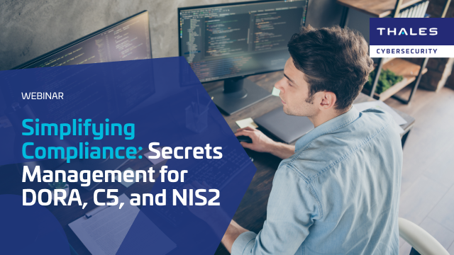 Simplifying Compliance: Secrets Management for DORA, C5, and NIS2