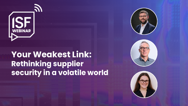 Your Weakest Link: Rethinking supplier security in a volatile world
